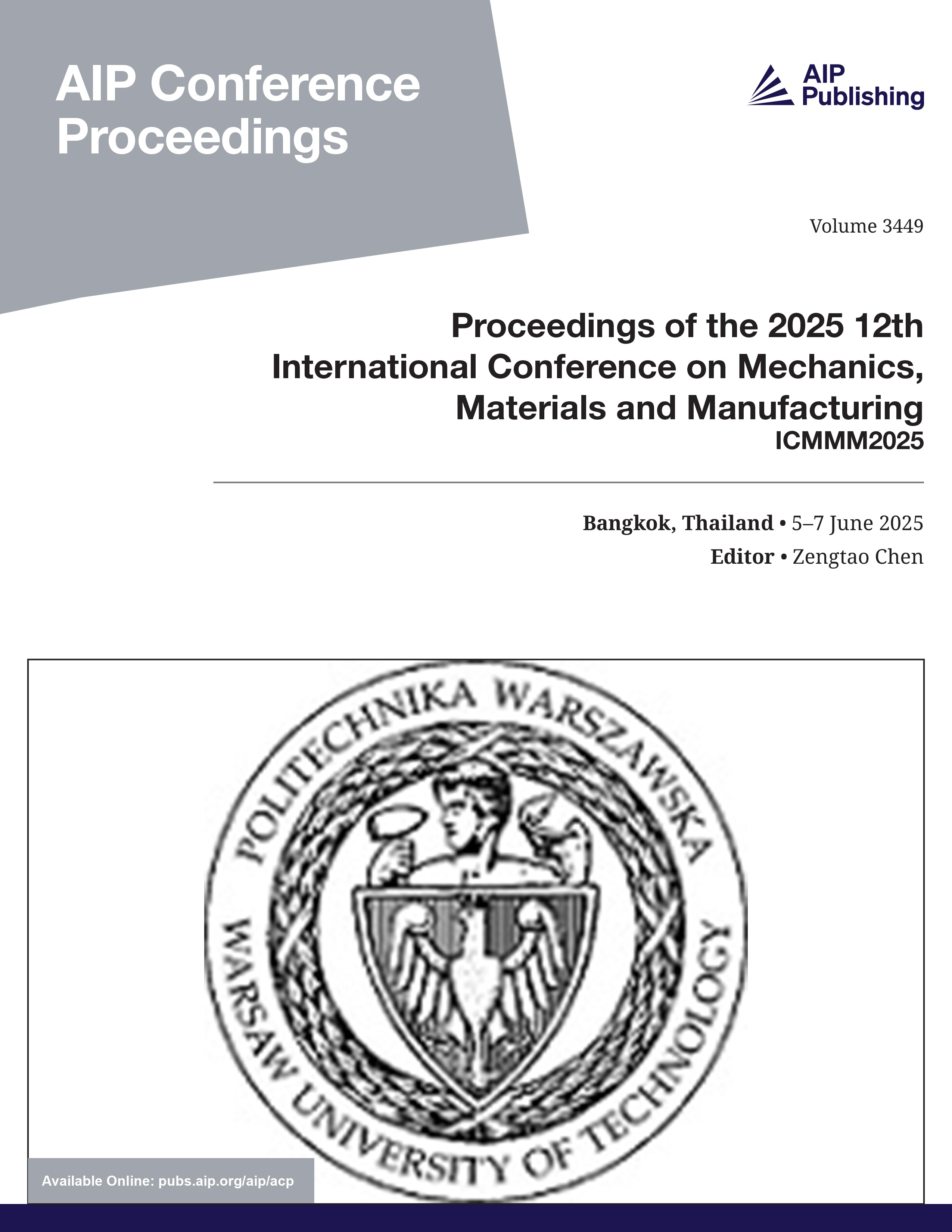 Cover AIP Conference Proceedings Preface: Proceedings Of The 2025 12th International Conference On Mechanics, Materials And Manufacturing: (ICMMM 2025), Volume 3449, Issue 1, 7 January 2026